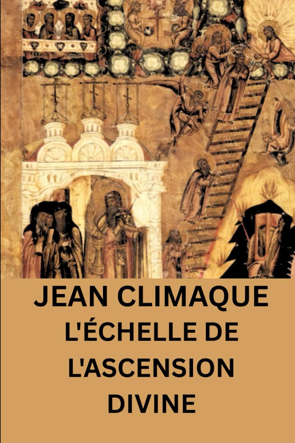 Jean Climaque: L'échelle de l'ascension divine