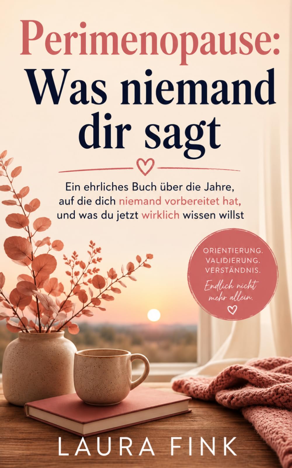 Perimenopause - Was niemand dir sagt: Ein ehrliches Buch über die Jahre, die niemand vorbereitet, und was du jetzt wirklich wissen willst