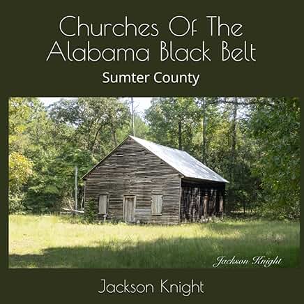 Churches of the Alabama Black Belt: Sumter County