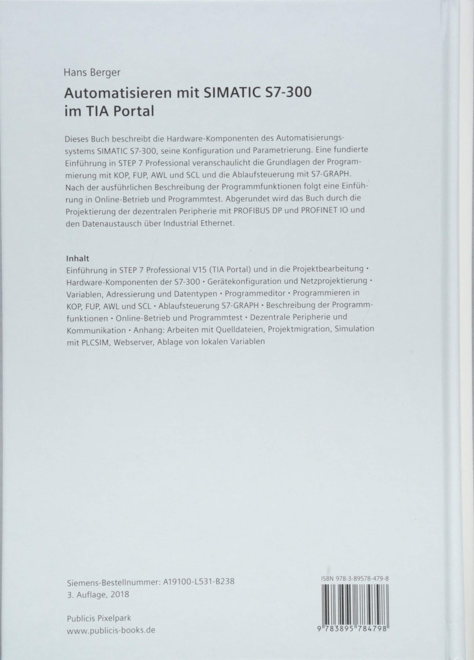 Automatisieren mit SIMATIC S7-300 im TIA Portal: Projektieren, Programmieren und Testen mit STEP 7 Professional