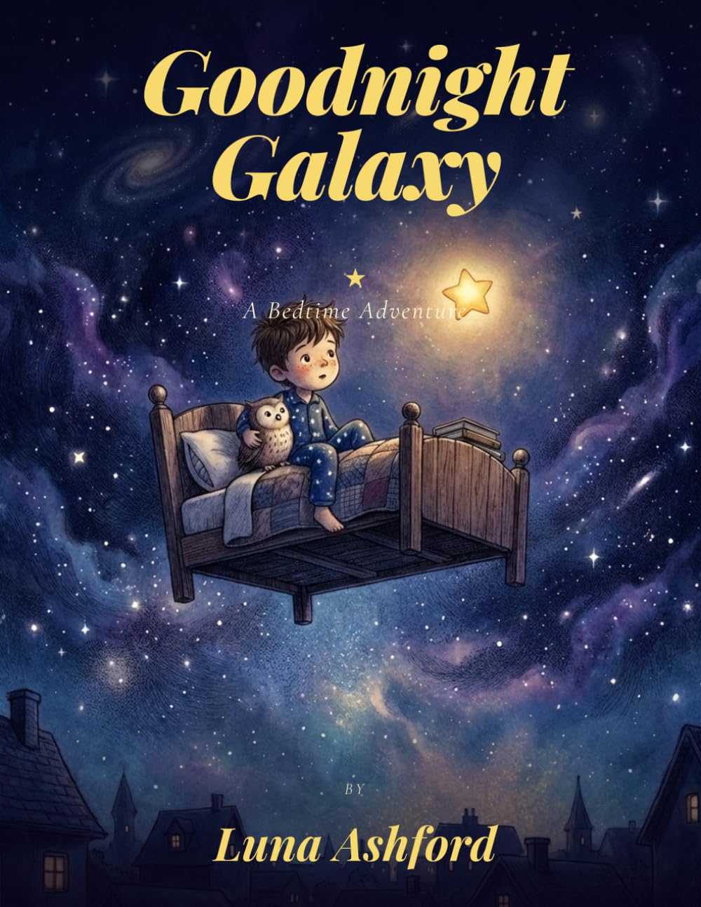 Goodnight Galaxy: A Bedtime Adventure
