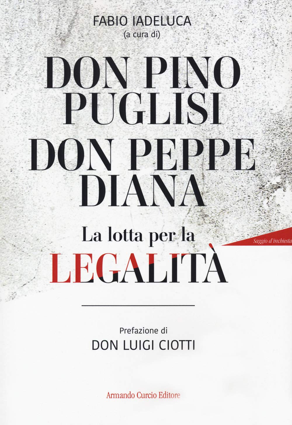 Don Pino Puglisi, Don Peppe Diana. La Lotta Per La Legalità - 4
