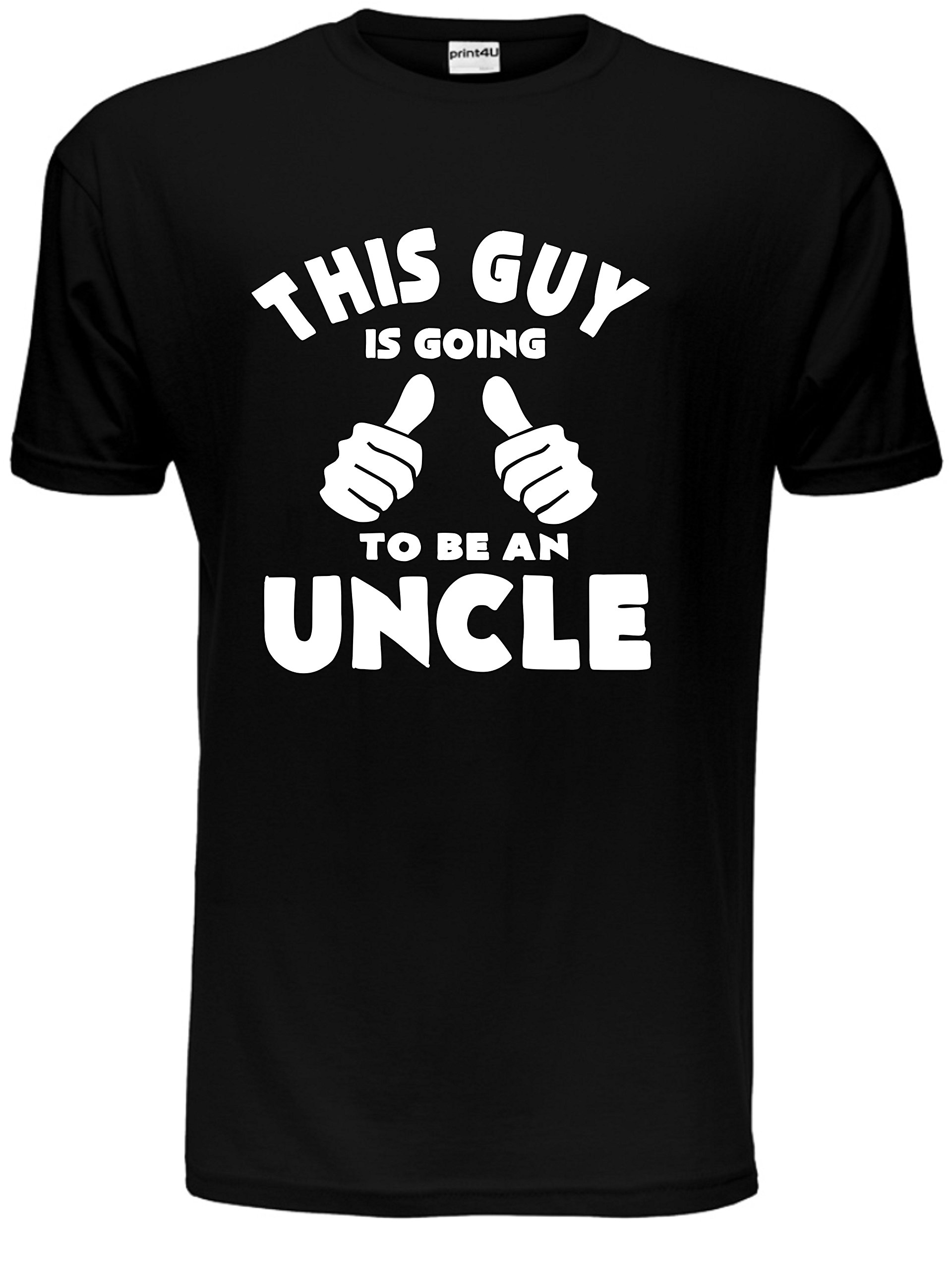 Print4u Men's Black This Guy Is Going To Be A Uncle T-Shirt XX-Large