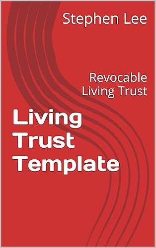 Living Trust Template: Revocable Living Trust