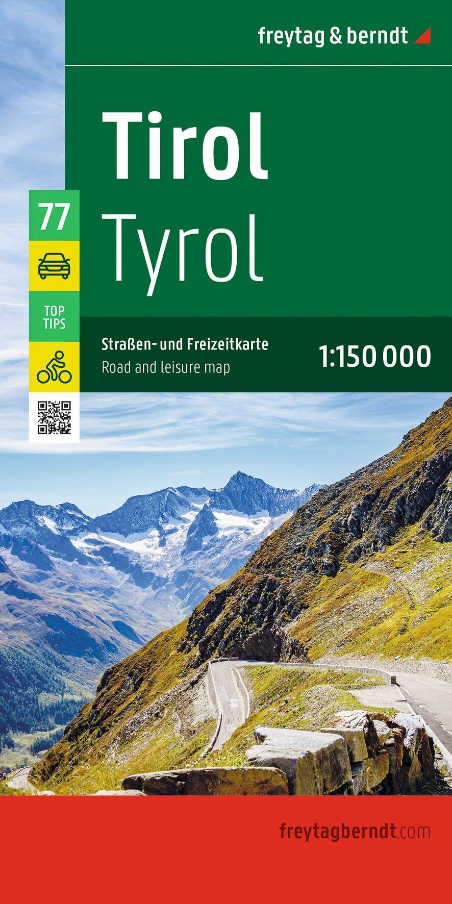 freytag & berndt Straßenkarte Tirol 1:150.000: Straßen- und Freizeitkarte, mit Infos, Top Tips, Innenstadtpläne, Radrouten