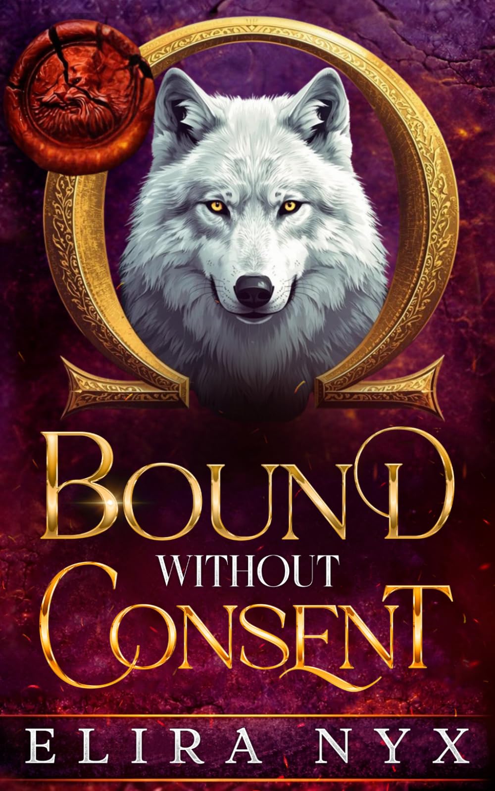 Bound Without Consent: A Steamy Fated Mates Wolf-Shfiter Romance