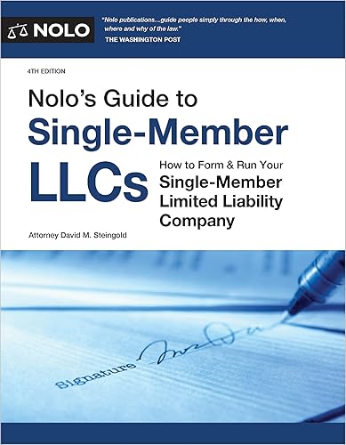 Nolo’s Guide to Single-Member LLCs: How to Form &amp; Run Your Single-Member Limited Liability Company