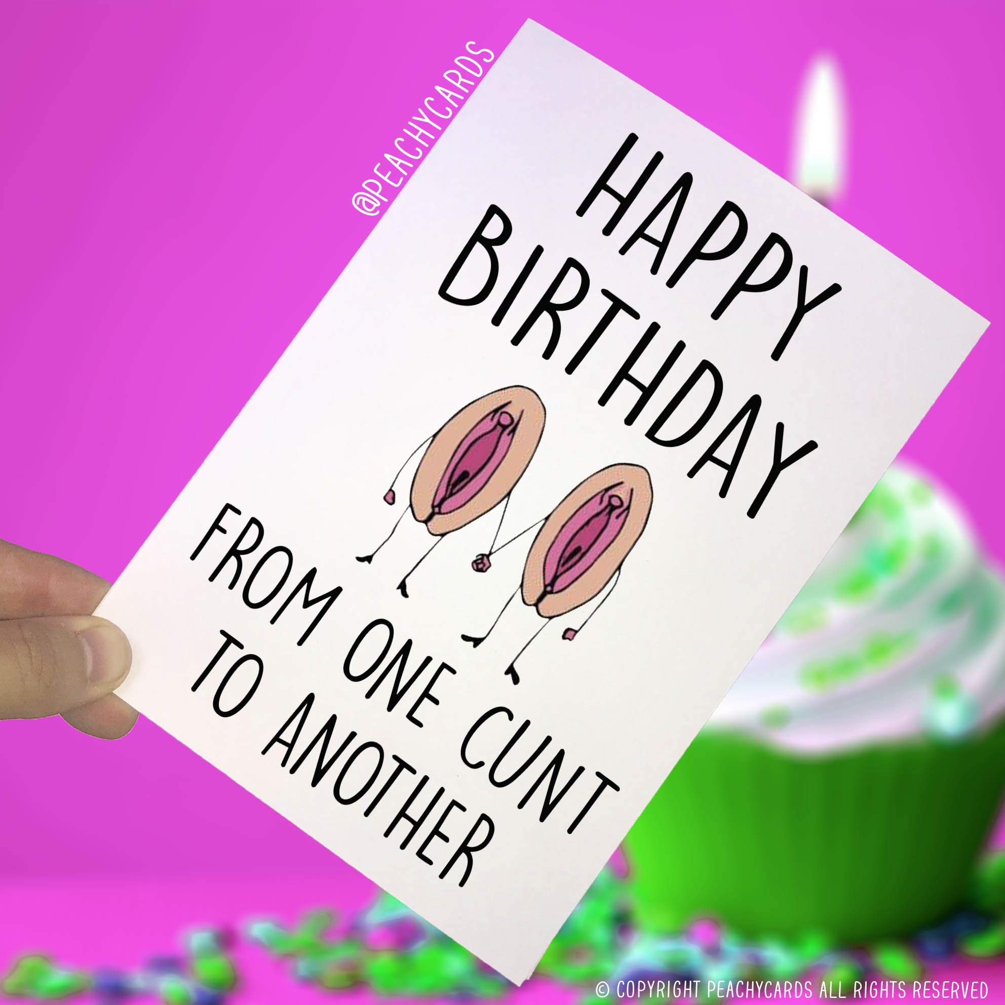 Funny Birthday Cards, C*nt Cards, Swearing Cards, Joke Cards, Happy Birthday from One C*nt to Another, Crude, Joke, Best Friend PC169