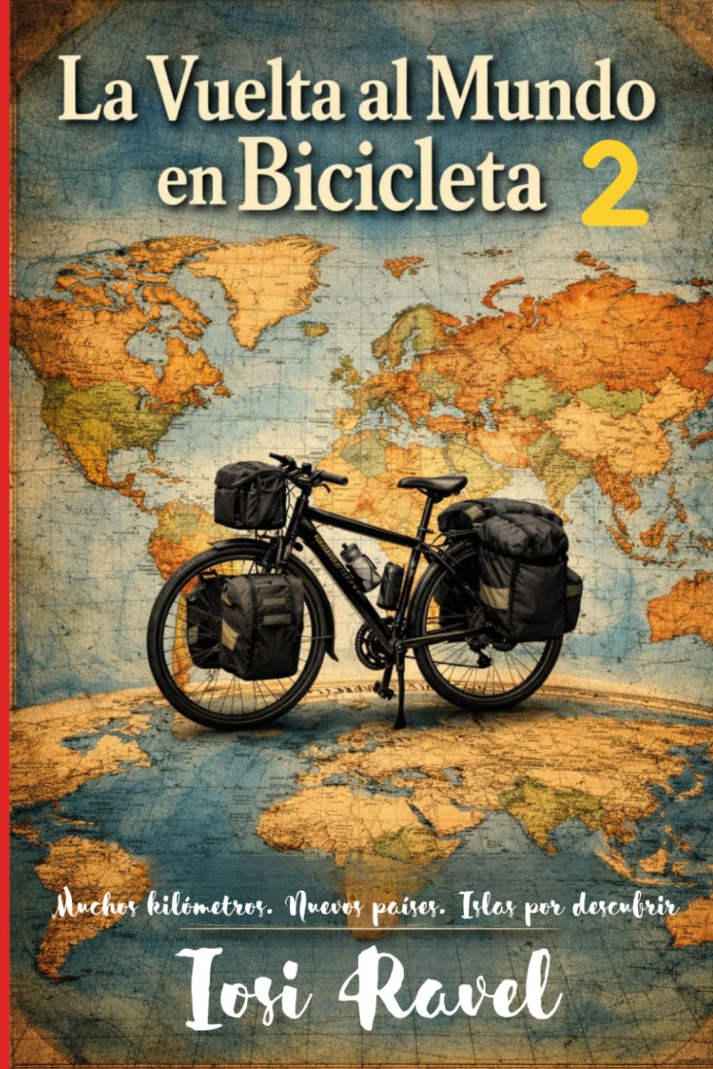 La Vuelta al Mundo en Bicicleta 2