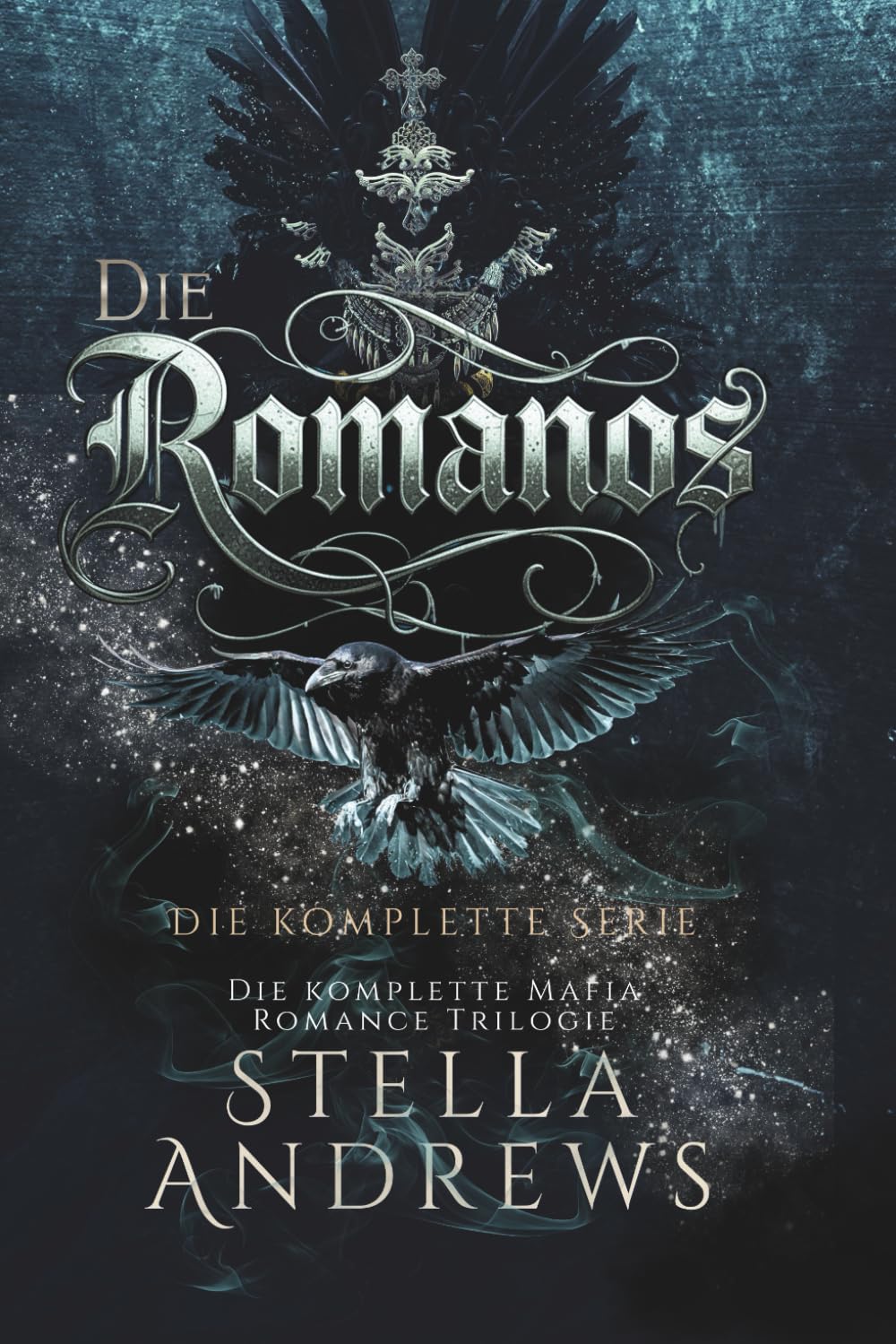 Die Romanos – Die komplette Serie: Die komplette Mafia Romance Trilogie