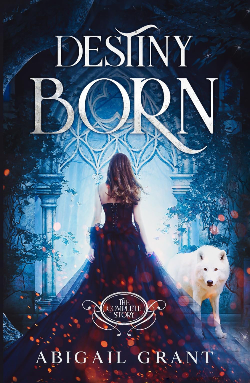 Destiny Born: The Complete Story (YA Fantasy & Paranormal Romance)