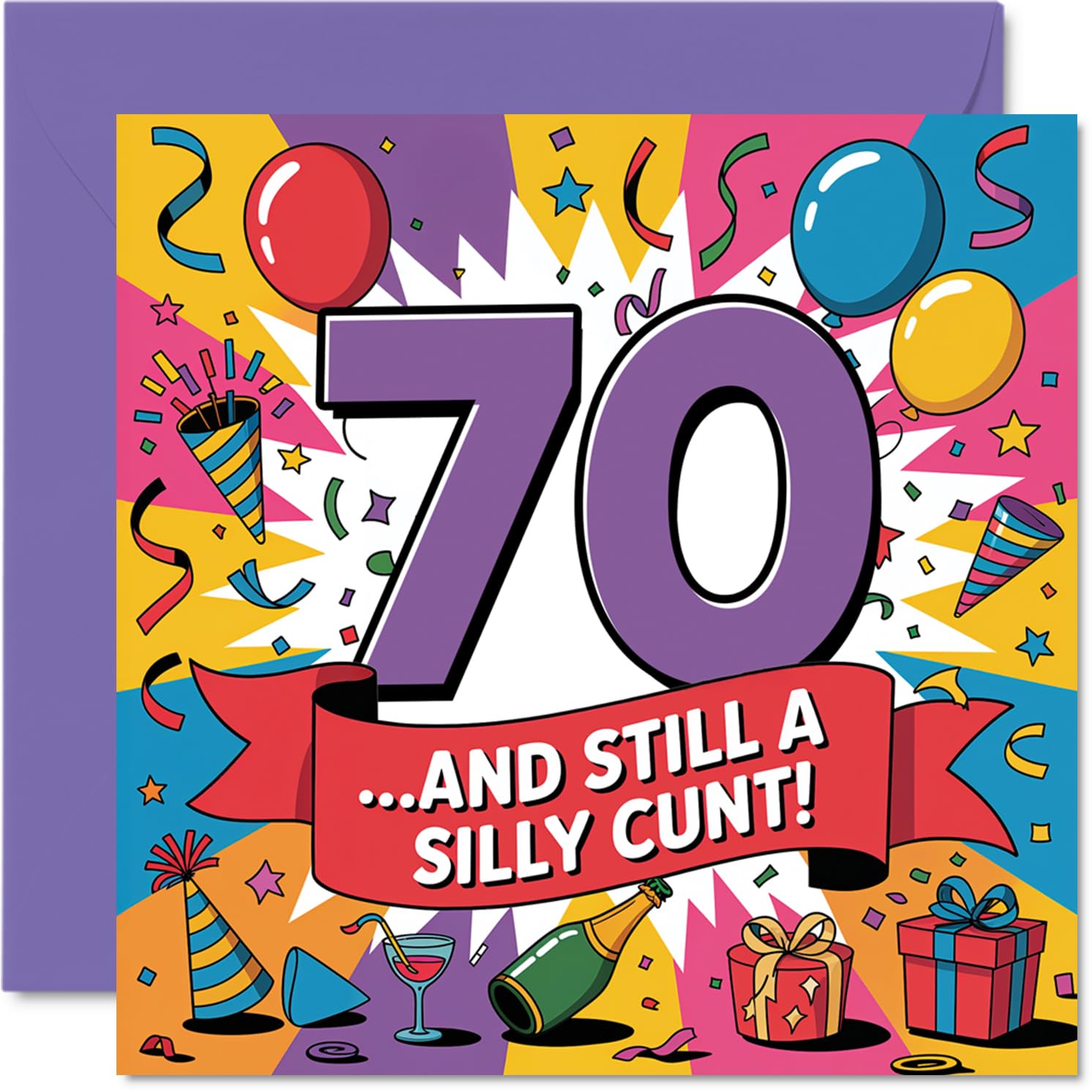 Cheeky 70th Birthday Card - Outrageously Funny at 70 - Bold Rainbow Design with Playful Humour - Perfect for Anyone Who Still Loves a Cheeky Laugh - 145mm Square, Envelope Included