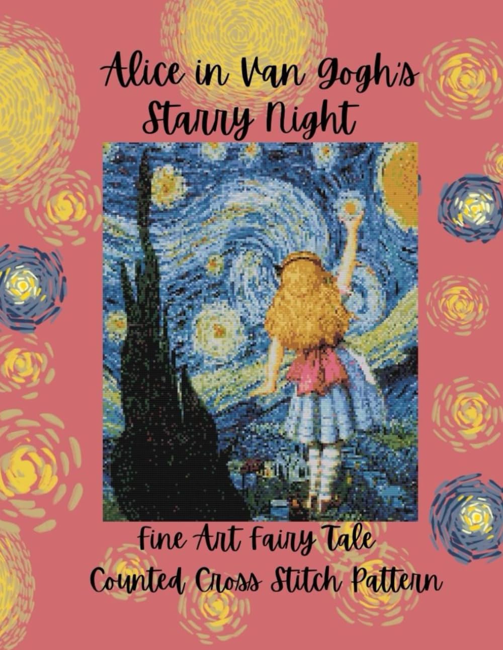 Alice in Van Gogh's Starry Night: Fine Art and Fairy Tale Counted Cross Stitch Pattern