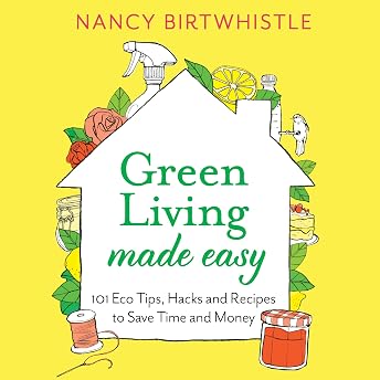 Green Living Made Easy Audiobook by Nancy Birtwhistle episode artwork