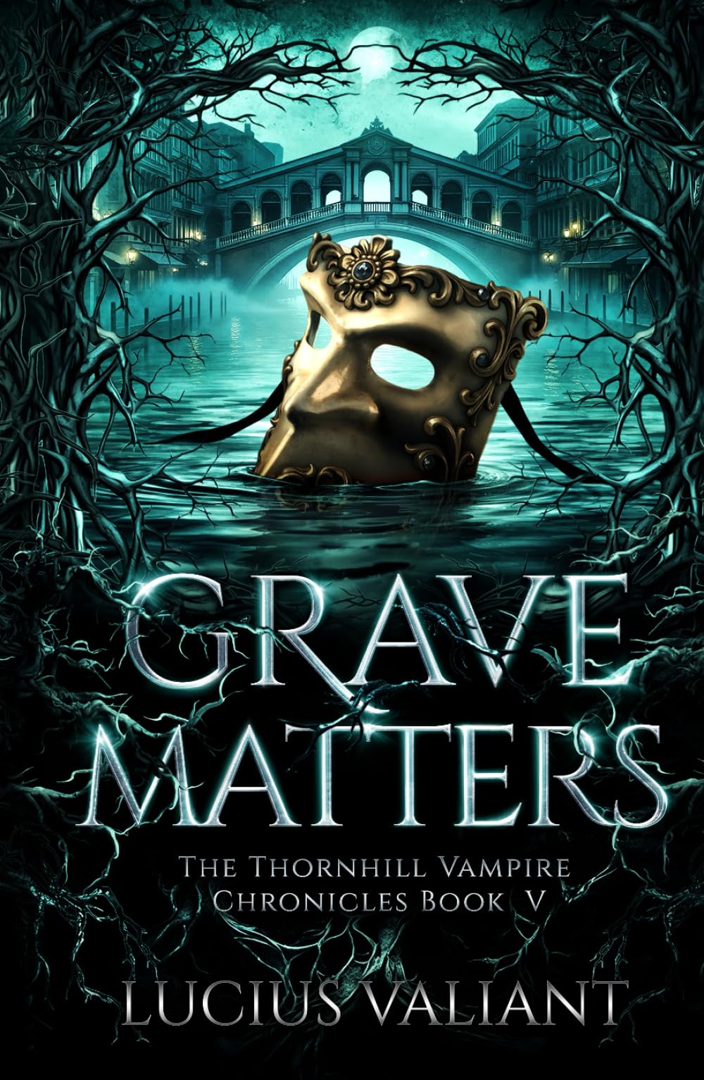 Grave Matters (The Thornhill Vampire Chronicles)