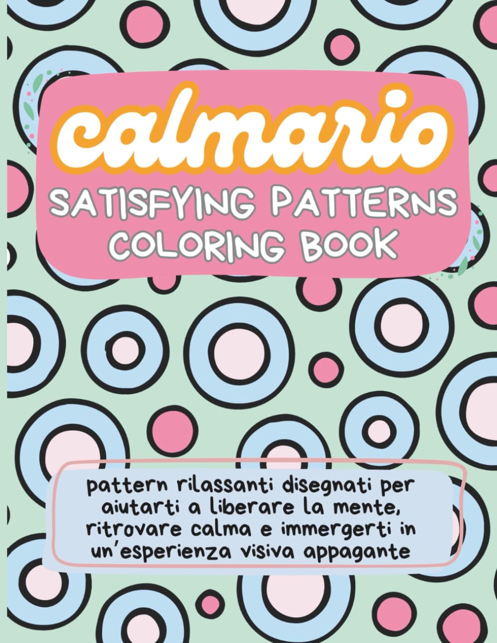Libro da colorare pattern Satisfying Patterns Colouring Book, Calmario libro soddisfacente e rilassante per adulti e ragazzi antistress con mandala semplici