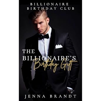 The Billionaire's Birthday Gift Audiobook by Jenna Brandt episode artwork