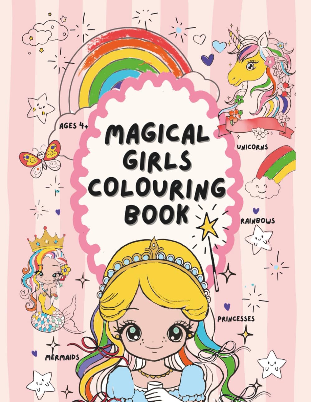 Magical Girls Coloring Book for Kids: Unicorns, Mermaids, Rainbows, and Magical Fun / Book for Ages 4+