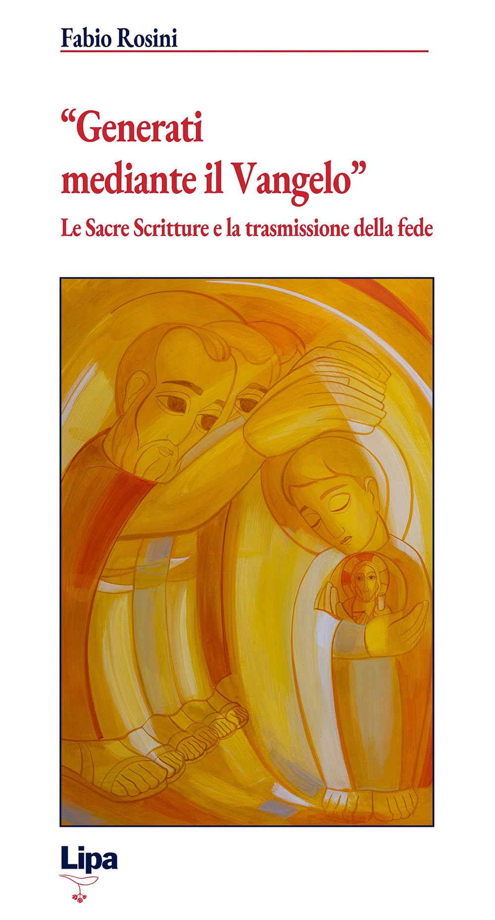 «Generati Mediante Il Vangelo». Le Sacre Scritture E La Trasmissione Della Fede - 4