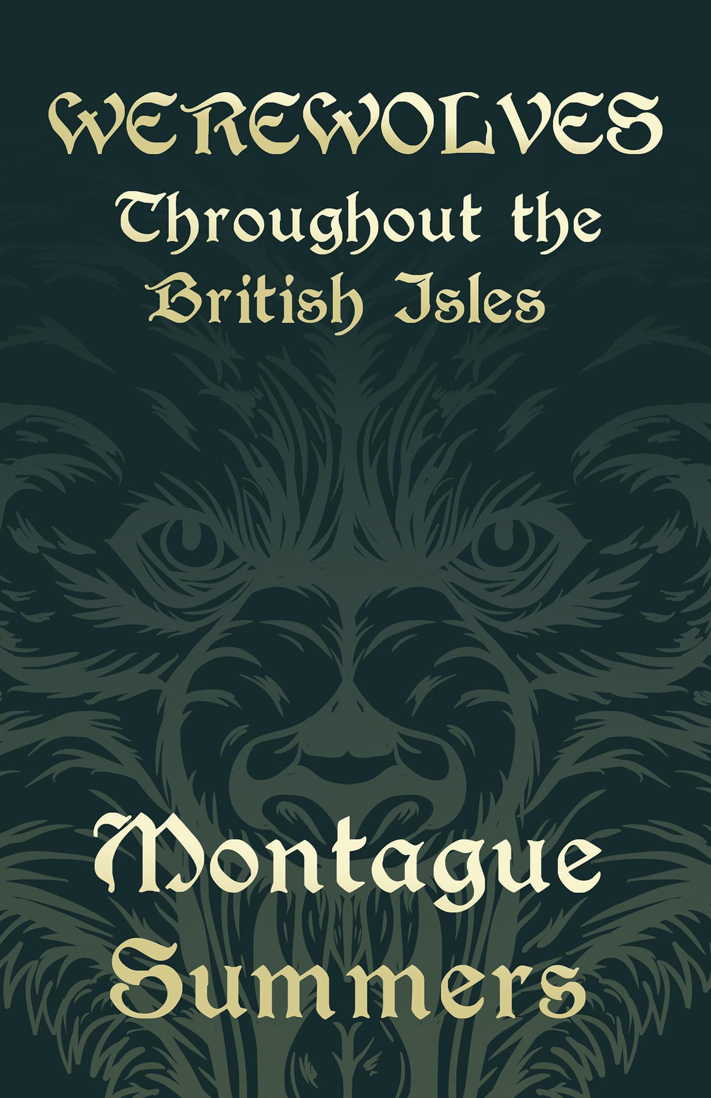 Werewolves - Throughout the British Isles ((Fantasy and Horror Classics))