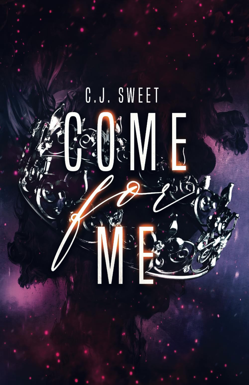 Come for Me: 2 (The Hunt)
