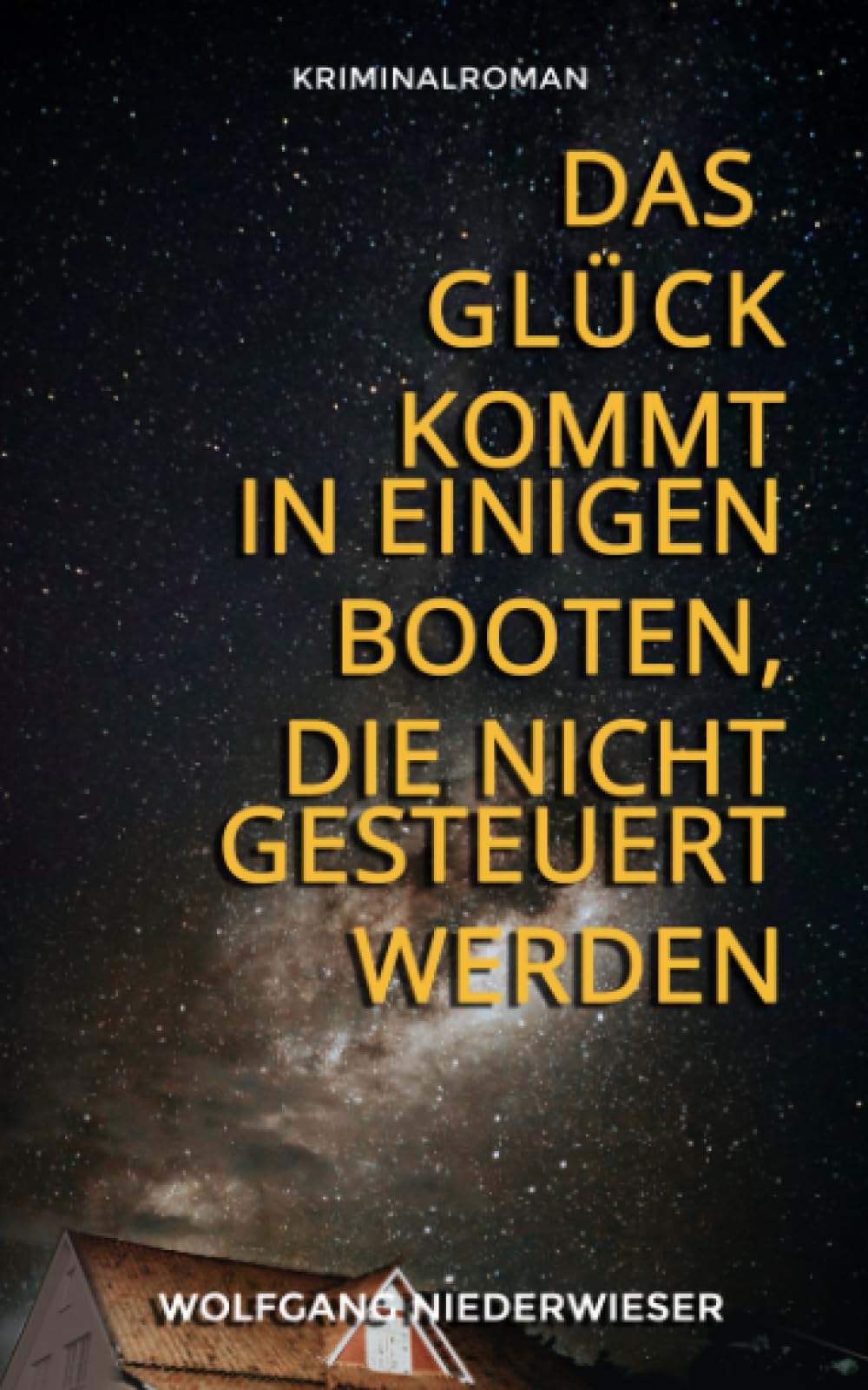 DAS GLÜCK KOMMT IN EINIGEN BOOTEN, DIE NICHT GESTEUERT WERDEN
