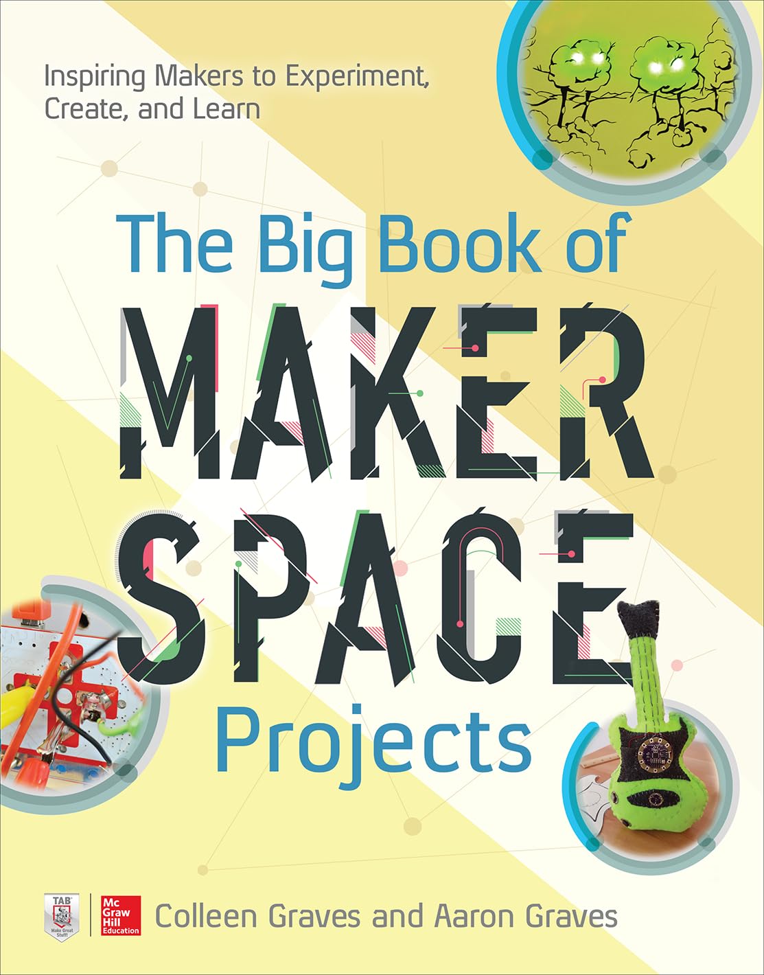 The Big Book of Makerspace Projects: Inspiring . Graves, Graves**