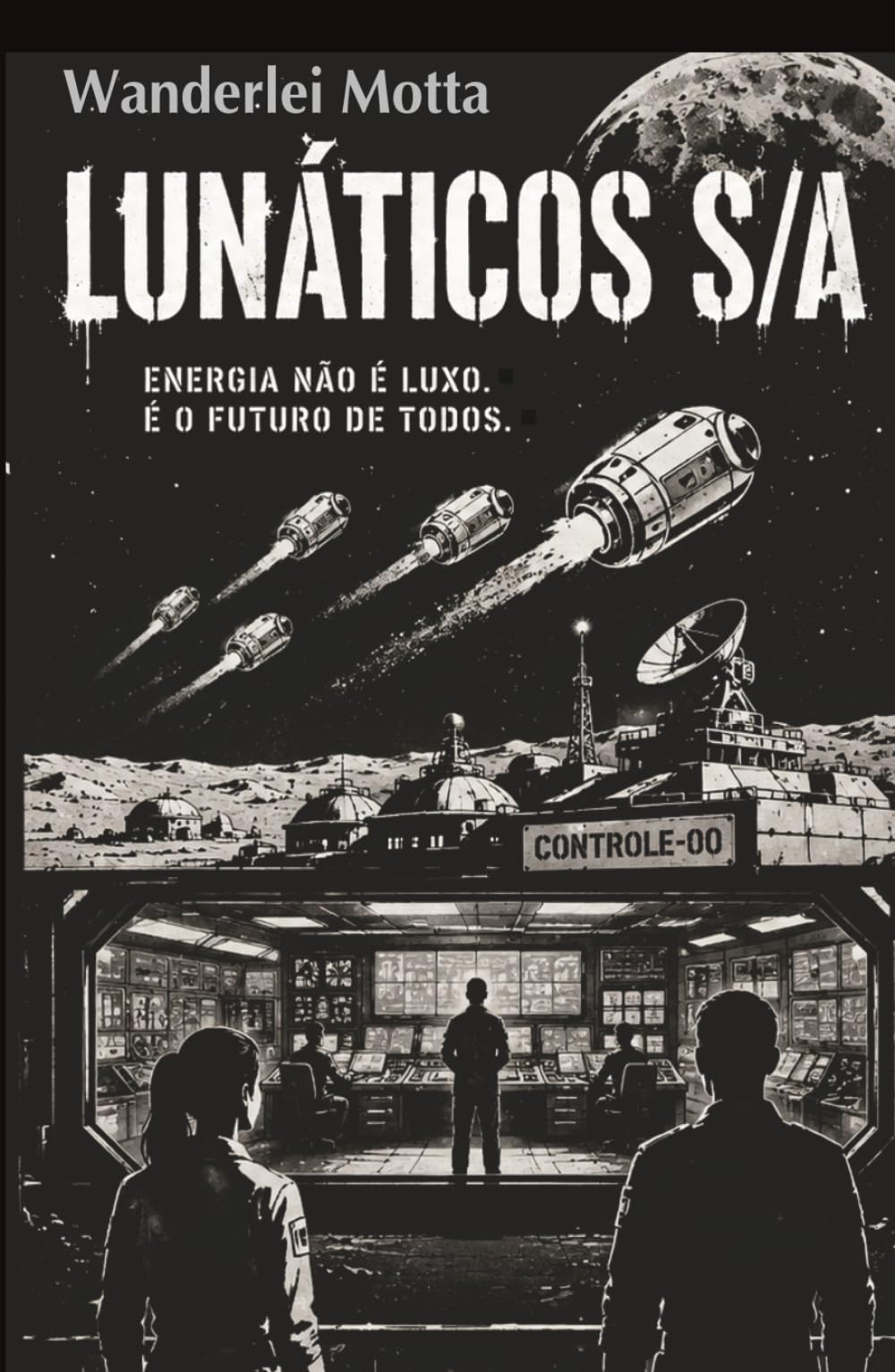 LUNÁTICOS S/A: Energia não é luxo... é o futuro de todos
