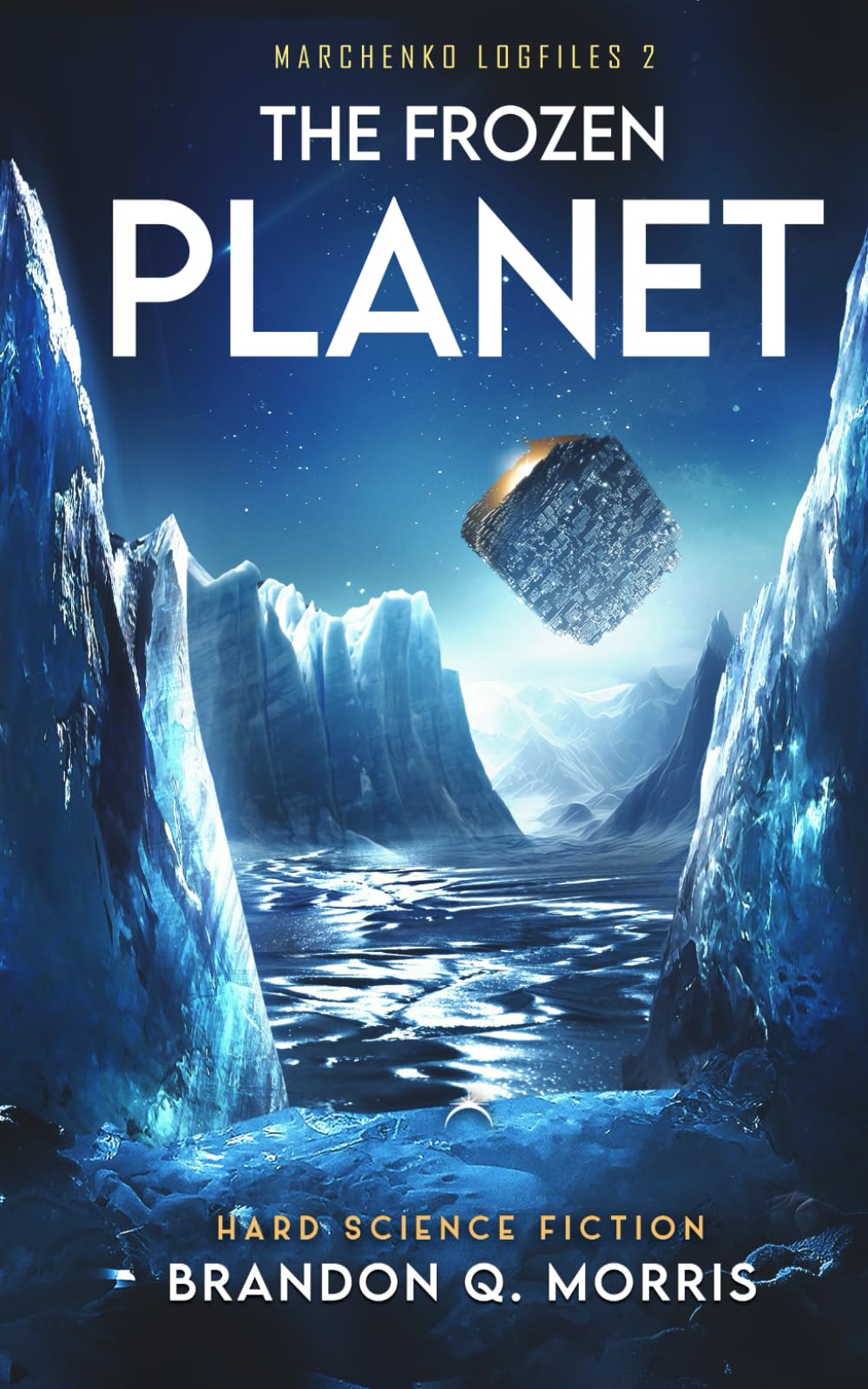The Frozen Planet: Hard Science Fiction (The Marchenko Logfiles)