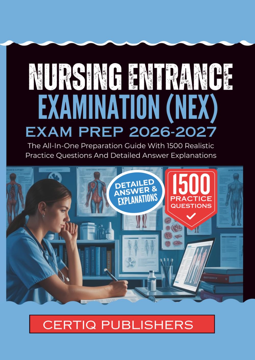 NEX EXAM PREP 2026 2027: The All-In-One Preparation Guide With 1500 Realistic Practice Questions and Detailed Answer Explanations
