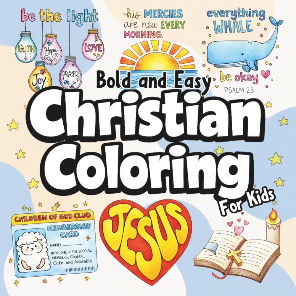 Christian Bold and Easy: Simple Coloring Book Bible Activity for Kids, Easy To Color | Faith Themed for Relax and Grow in Faith and Devotion