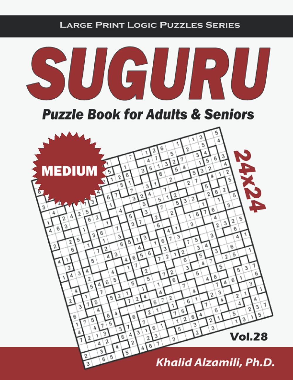 Suguru Puzzle Book for Adults & Seniors: 100 Medium (24x24) Suguru Puzzles (Large Print Logic Puzzles Series)