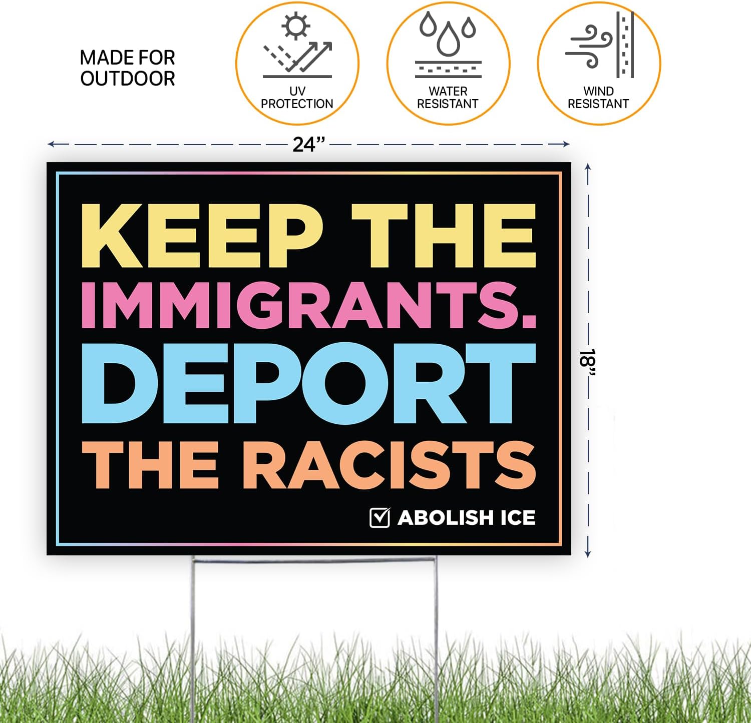 Keep the Immigrants Yard Signs with Stake 18x24 Inch - Weatherproof Lawn Signs for Outside, Advocacy, Events, Rallies & Home - 4mm Corrugated Plastic Protest Signs with Big & Bold Letters - Pack of 2