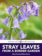 Stray Leaves from a Border Garden