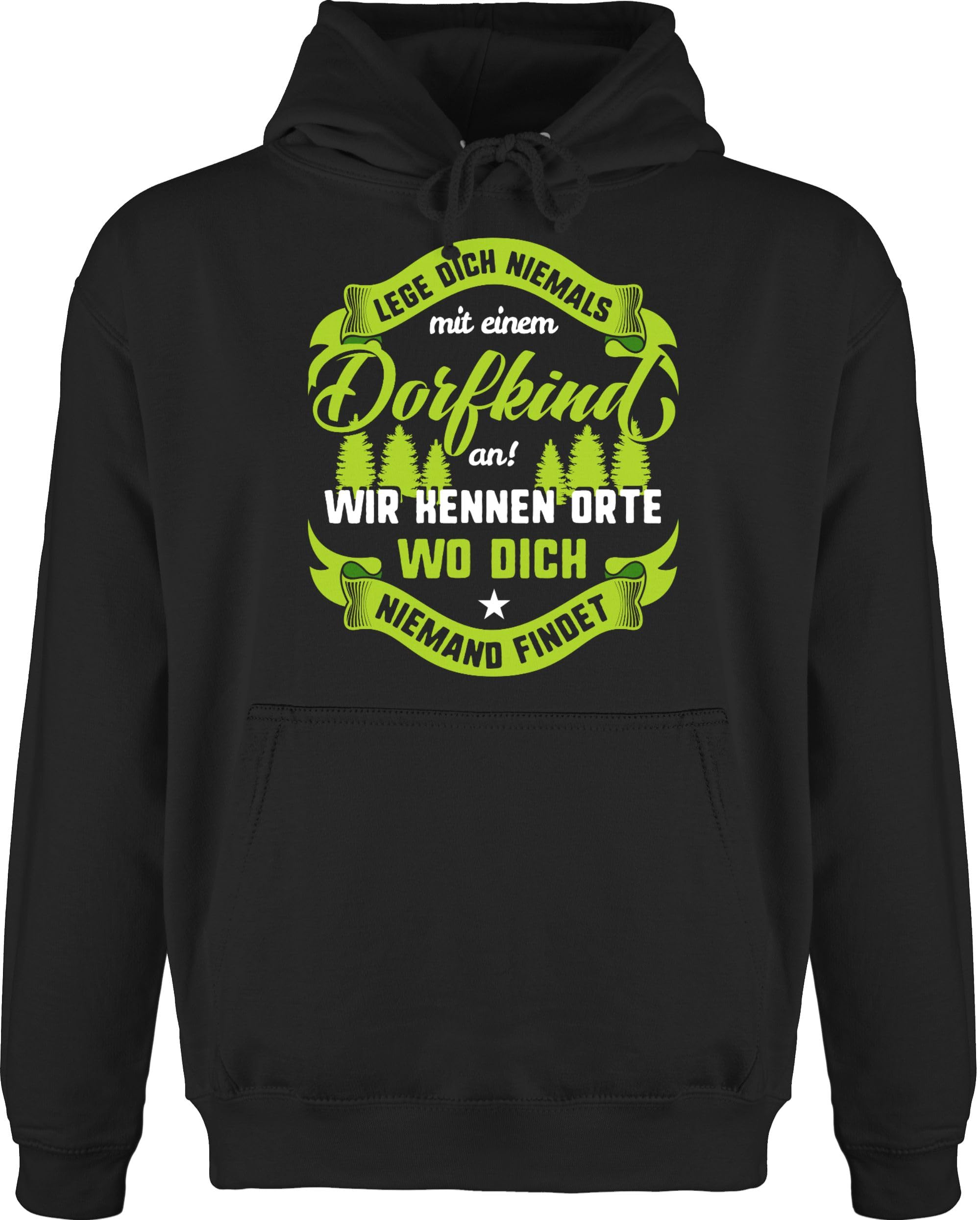 Shirtracer - Hoodie Herren Pullover Männer - Sprüche Statement Spruch - Lege Dich nie mit einem Dorfkind an V2