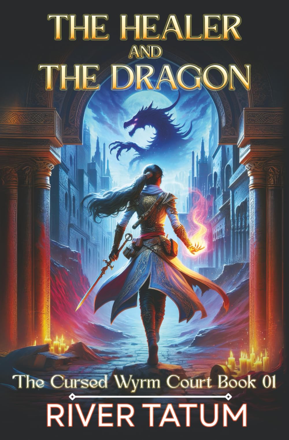 The Healer and the Dragon: 1 (The Cursed Wyrm Court)