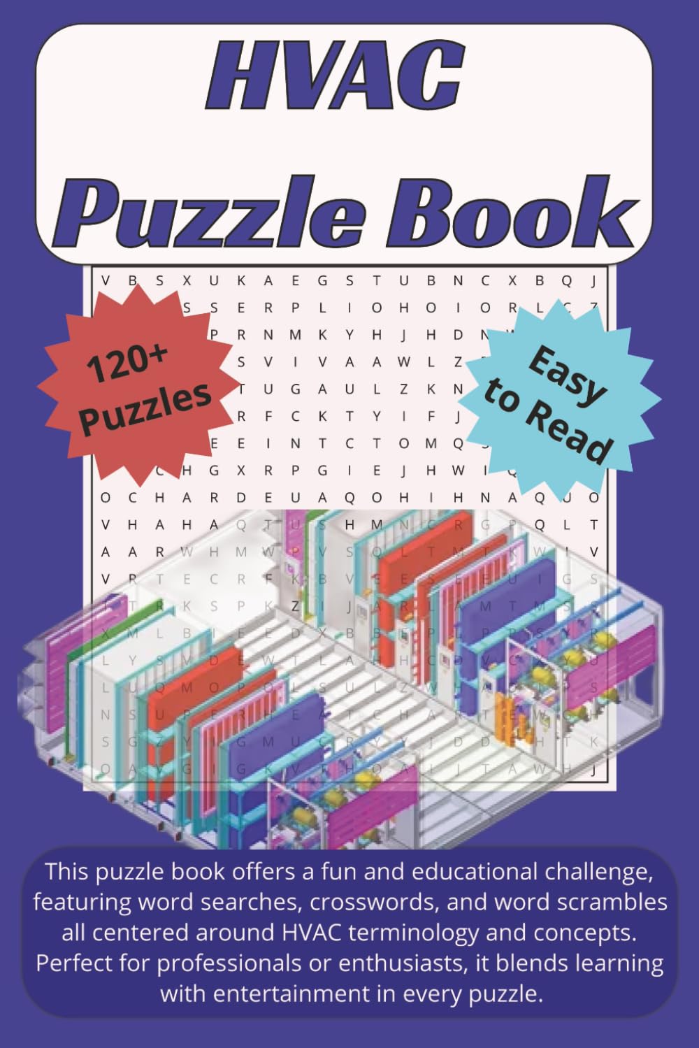 HVAC Puzzle Book: Fun and Engaging Word Searches, Crosswords, and Word Scrambles for HVAC Enthusiasts – Easy-to-Read Puzzles for All Skill Levels. ...