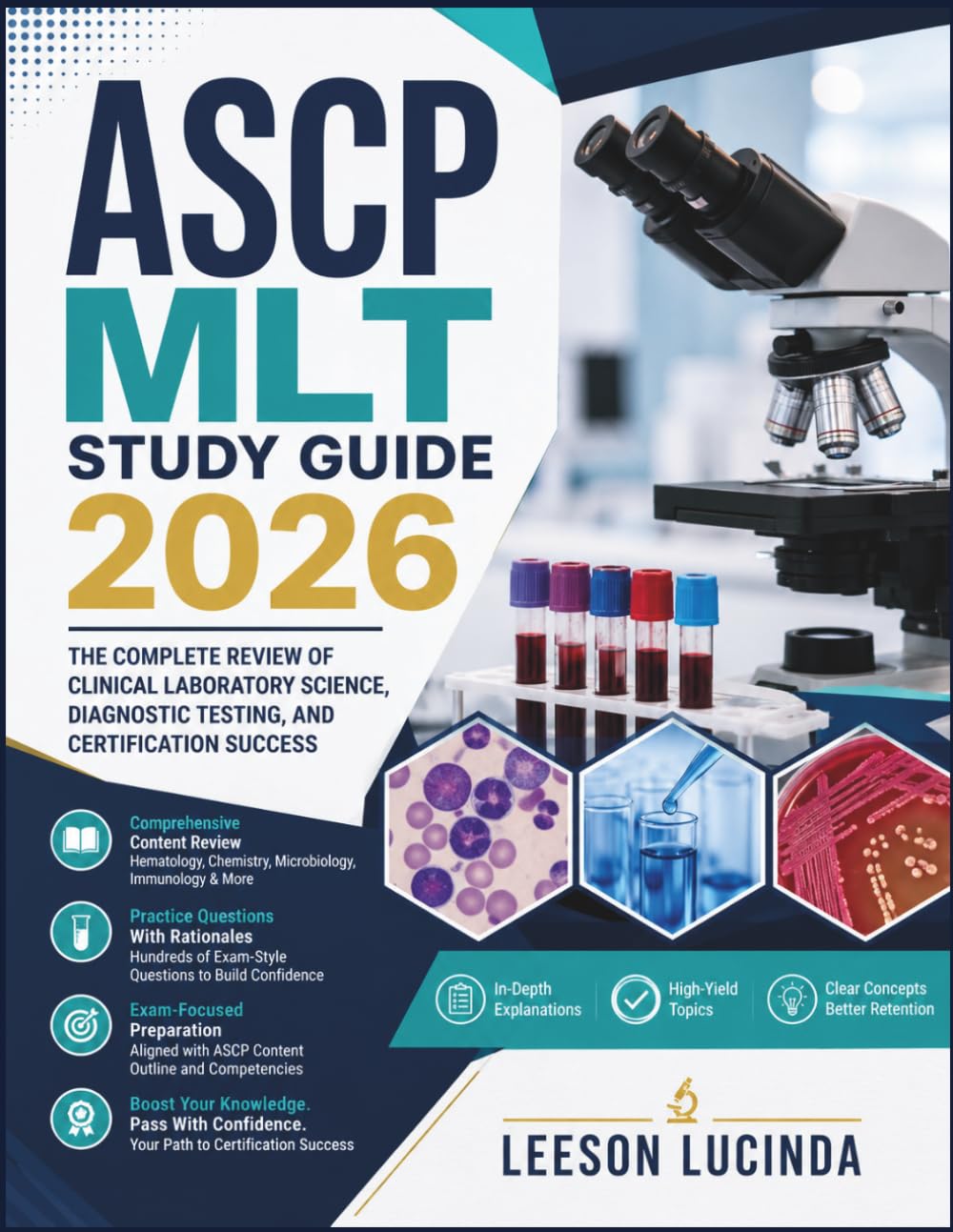 ASCP MLT STUDY GUIDE 2026: THE COMPLETE REVIEW OF CLINICAL LABORATORY SCIENCE, DIAGNOSTIC TESTING, AND CERTIFICATION SUCCESS