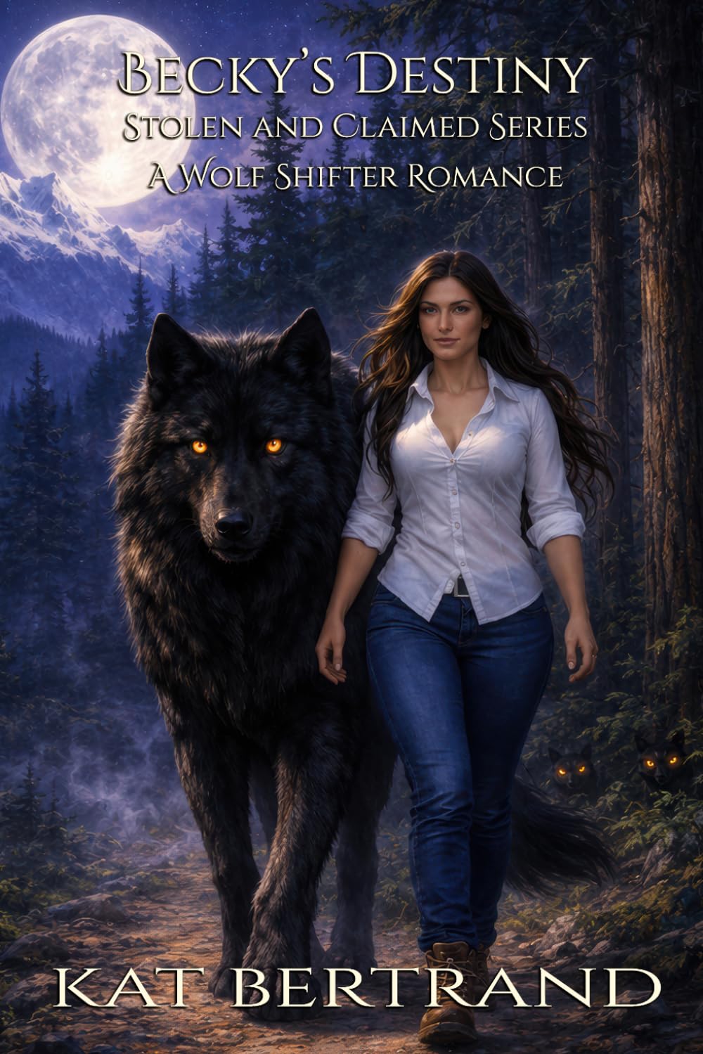 Becky's Destiny: Stolen & Claimed Series - A Wolf Shifter Romance