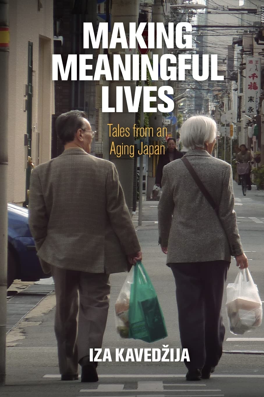 Making Meaningful Lives: Tales from an Aging Japan