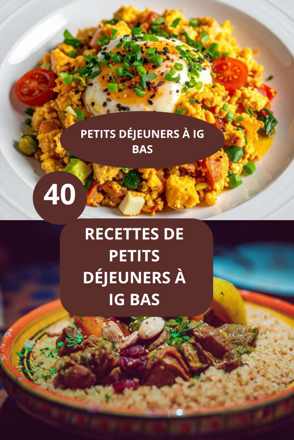 40 RECETTES DE PETITS DÉJEUNERS À IG BAS: PETITS DÉJEUNERS À IG BAS - Recettes IG bas faciles - Petit déjeuner rapide IG bas