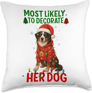 Most Likely to Decorate her Dog Australian Shepherd Throw Pillow