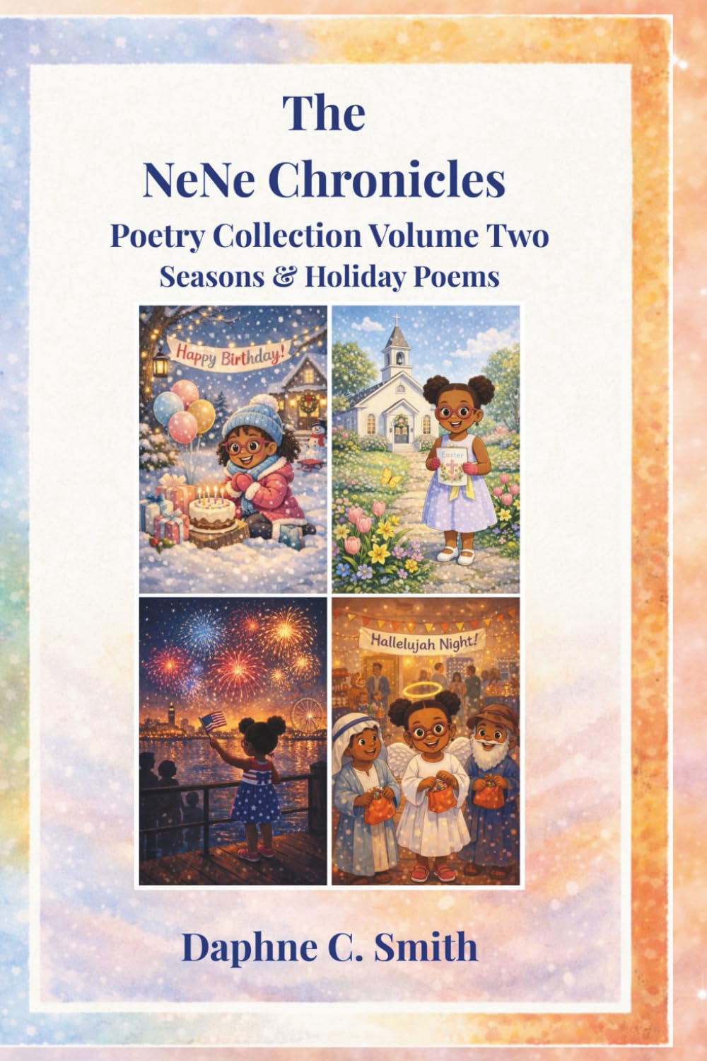The NeNe Chronicles: Poetry Collection, Volume 2: Seasons & Holiday Poems (The NeNe Chronicles Poetry series)