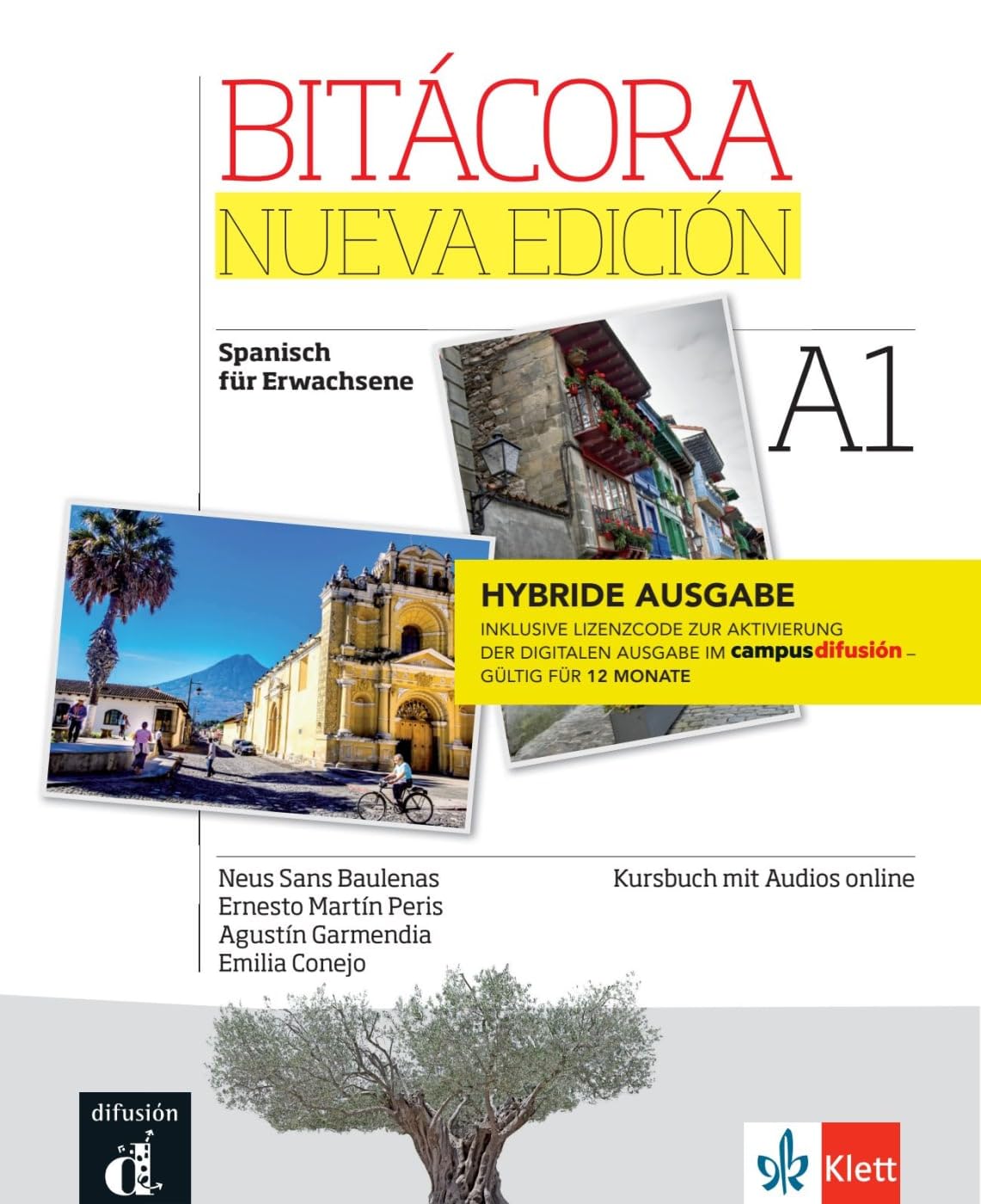 Bitácora nueva edición 1 A1 – Hybride Ausgabe: Deutsche Ausgabe. Kursbuch und digitales Übungsbuch mit Audios + Lizenzcode für die Digitale Ausgabe im ... (Bitácora nueva edición: Curso de español)
