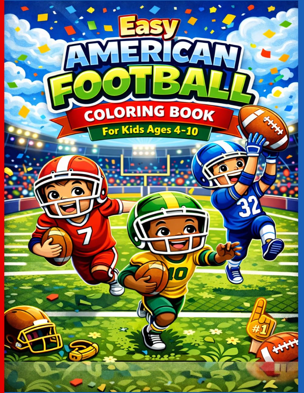 Easy American Football Coloring Book for Kids Ages 4-10: Fun American Football Coloring Pages | Players, Helmets, Touchdowns and Game Day Scenes for Kids