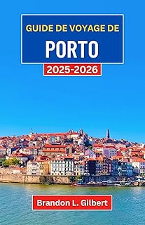 Guide de voyage de Porto 2025-2026: Un voyage à travers le charme des rives, les merveilles architecturales et le cœur du nord du Portugal