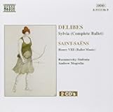 Delibes: Sylvia complete Saint-Saens: Henry VIII Ballet Music
