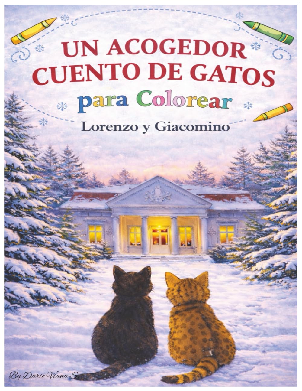 Giacomino y Lorenzo: Un Acogedor Cuento de Gatos para Colorear: Un libro ilustrado y de actividades para niños pequeños