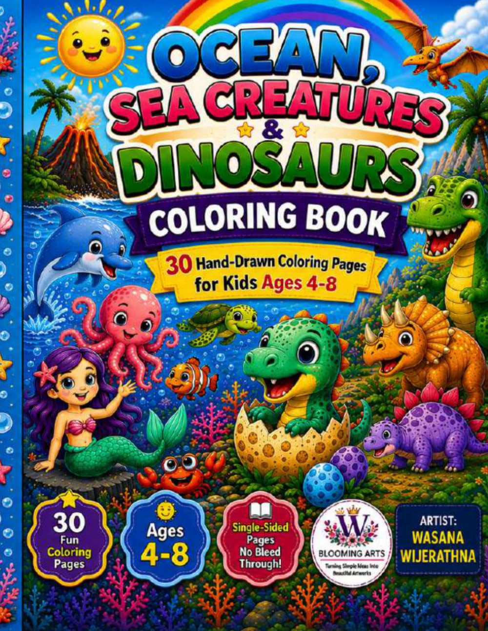 Ultimate Coloring Adventure for Kids Ages 4-8: 30 Fun Coloring Pages Featuring Ocean Adventures, Sea Creatures and Dinosaurs