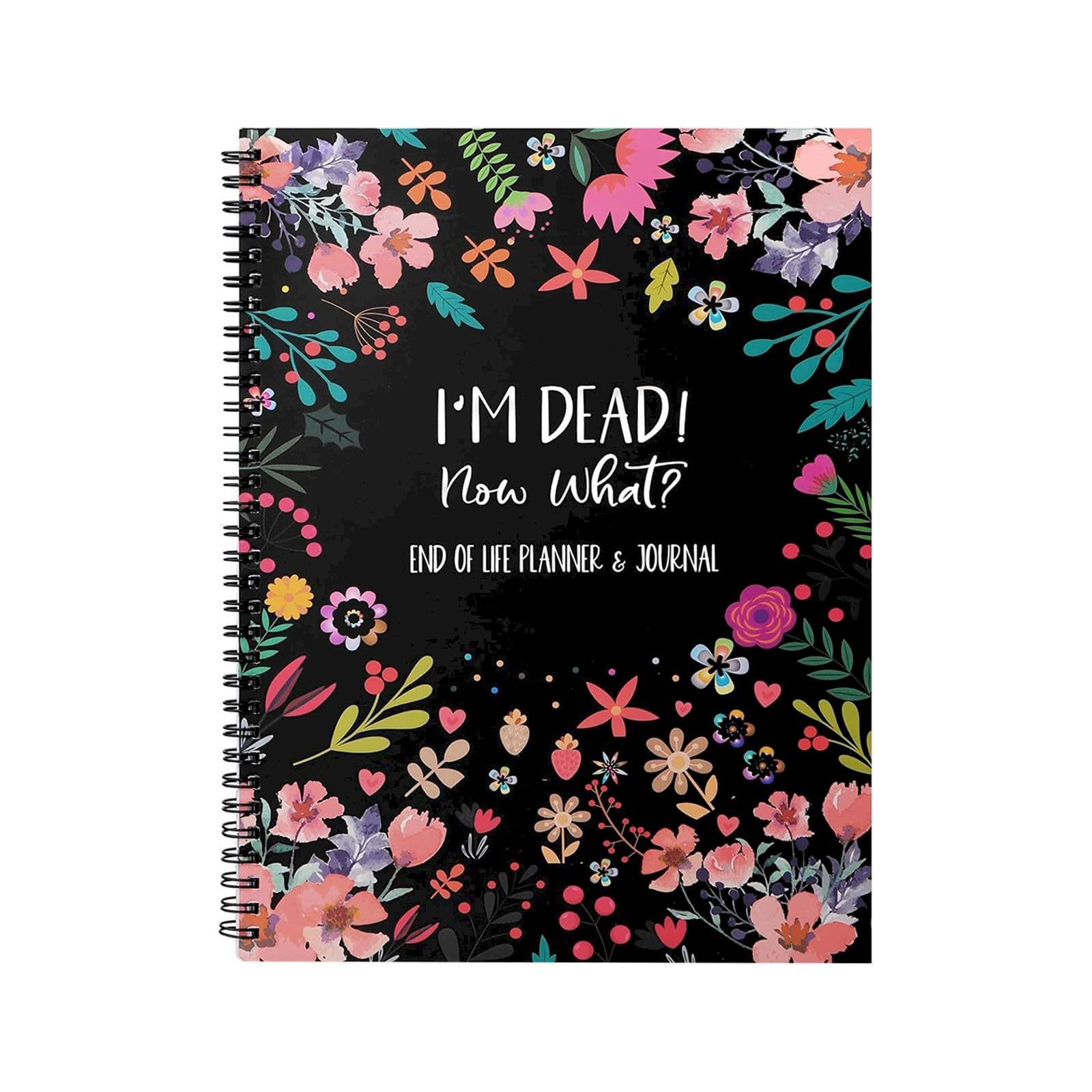Carnet Organisateur "I'm Dead Now What" - 28×21,5 Cm, Planificateur De Fin De Vie, Pour Possessions, Souhaits, Informations